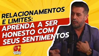 🛡️❤️Relacionamentos e Limites: Aprenda a Ser Honesto com Seus Sentimentos