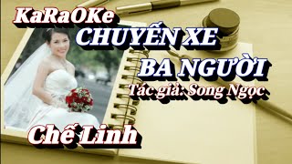 Karaoke Chuyến Xe Ba Người _ Chế Linh