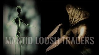 Preying Mantis: Galactic Loosh Trade by our Insectoid Overlords