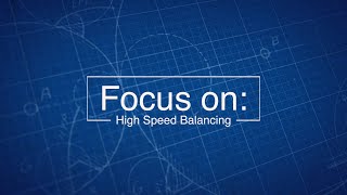 Focus on: High Speed Balancing | Howden