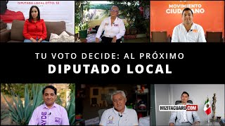 TU VOTO DECIDE: EL PROXIMO DIPUTADO LOCAL - ZITÁCUARO MICHOACÁN