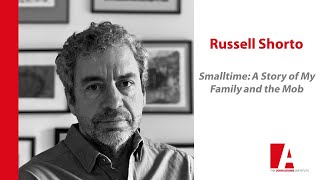 Russell Shorto -  Smalltime: A Story of My Family and the Mob