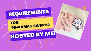 Swap Requirements: PinkXmasSwap22 Hosted by Me!