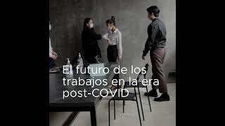 El futuro de los trabajos en la era post-COVID | #Shorts