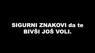 SIGURNI ZNAKOVI da te BIVŠI JOŠ VOLI / SrceTerapija sa Šaptačem