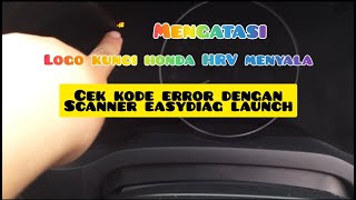 logo kunci keyless honda HRV menyala | scan menggunakan obd2 easydiag launch