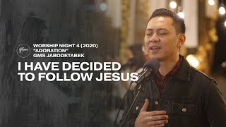 I HAVE DECIDED TO FOLLOW JESUS - WORSHIP NIGHT 4 (2020) GMS JABODETABEK