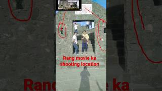 Rang Movie ka Shooting Location ISI jagah per