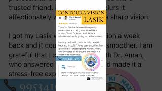 CONTOURA Vision Correction |Dr Aman Malik| LASIK eye Surgery | Best LASIK Surgeon In Delhi |CONTOURA