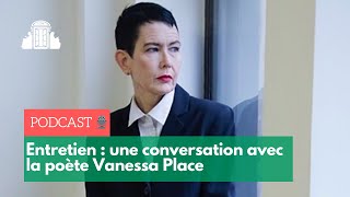 Entretien : une conversation avec la poète Vanessa Place | ENS-SP