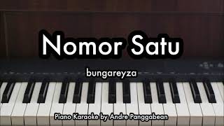 Nomor Satu - bungareyza | Piano Karaoke by Andre Panggabean