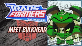 Transformers: Animated - Meet Bulkhead (Short)