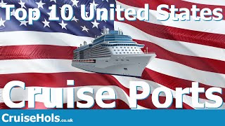 Top 10 United States Cruise Ports | CruiseHols Top Cruise Ports In The USA