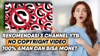 TOP 3 CHANNEL YOUTUBE YANG VIDEONYA BOLEH DI REUPLOAD! Di Jamin Aman & Bisa Monet