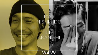 NO GOOD TV - Vol. 29 | RYO NISHIKIDO & JIN AKANISHI