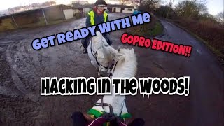 Get Ready With Me GOPRO Edition // Woods