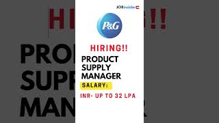 [Apply Now] P&G Job Opening for The Product Supply Manager Role | Fresher Job at Procter & Gamble