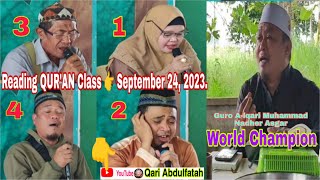 Beautiful  Reading QUR'AN Class Sep 24, 2023. Guro Alqari Muhammad Nadher Asgar World Champion