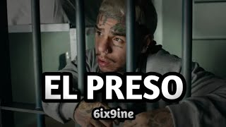 6IX9INE - EL PRESO feat. Lenier (Letra,Lyrics)