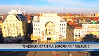 TIMISOARA-CAPITALA EUROPEANA A CULTURII