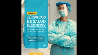 Técnicos de Salud en un mundo "Profesionalizado"