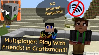 Craftsman| How To Play Multiplayer With Your Friends!!! WITHOUT Internet!!! | Easily Explained! EPIC