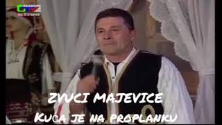 Изворна Музика Zvuci Majevice Kuca je na proplanku