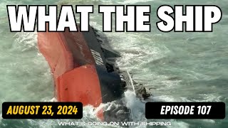 What The Ship (Ep107) | Canada Rail Lockout | Yacht Bayesian | Red Sea | Gaza | Icebreakers & MSC