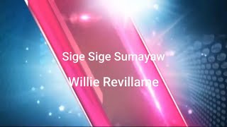 Willie Revillame - Sige Sige Sumayaw (Lyrics Video)