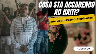 Cosa sta accadendo ad Haiti?