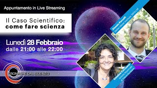 Il Caso Scientifico: come fare scienza