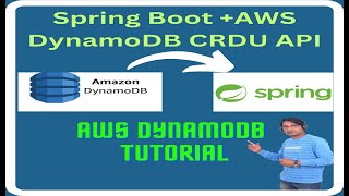 SpringBoot and AWS DynamoDB Rest API Tutorial - SpringBoot CRUD API using DynamoDB NoSQL Database