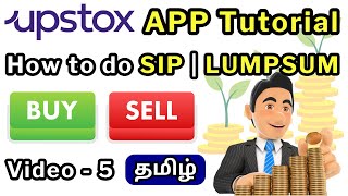 How to do SIP and LUMPSUM in Upstox Mutual Funds Platform? | Upstox APP Tutorial Tamil | Video 5