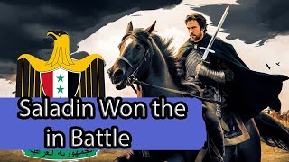 How Saladin Won the in Battle of Hattin against Crusaders? Real Story Explained