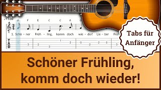 Schöner Frühling, komm doch wieder!  | Gitarre: TABs & Noten | Zupfen für Anfänger