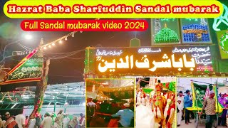 Hazrat baba sharfuddin #dargah | Sandal Mubarak #2024 | #zindakaramat #dargahsharif