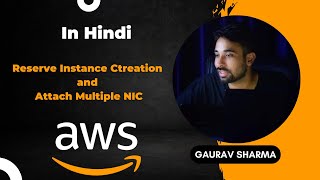 AWS Tutorials - 50 - How to create Reserve Instace  - How to attach multiple NIC - AWS (Hindi)