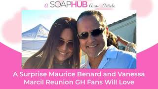 A Surprise Maurice Benard and Vanessa Marcil Reunion GH Fans Will Love