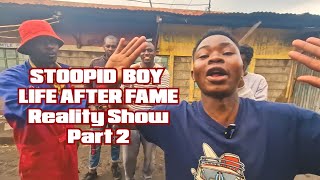 Stoopid Boy | Dr. Castro | Life after Fame | Reality Show | Eps 1