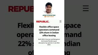 Flexible office space operators command 22% share in Indian office leasing.