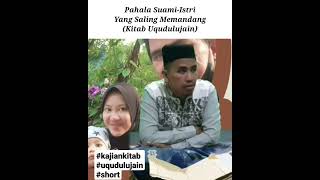 Pahala Suami-Istri Yang Saling Memandang #kajianislam #kajiankitab #uqudulujain #rumahtangga