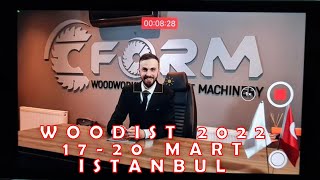 WOODIST 2022 ISTANBUL Exhibition │ WOODİST 2022 İSTANBUL Fuarı │ FORM MACHINE