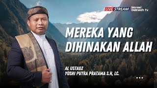 🔴LIVE | Mereka yang Dihinakan Allah | Qowaid Quraniyah | Ustdz Yosi P, Lc. S.HI