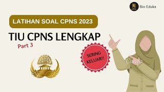 SERING KELUAR! Trik Mudah Mengerjakan TIU CPNS 2023 Part 2