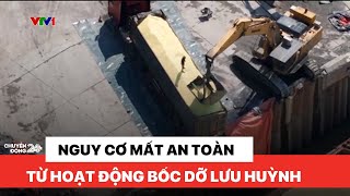 Nguy cơ mất an toàn từ hoạt động bốc dỡ lưu huỳnh | Chuyển động 24h