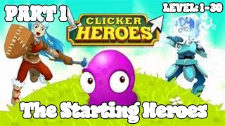 Clicker Heroes #1 - The Starting Heroes (LEVEL: 1-30)