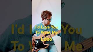 I'd Love You To Want Me   Lobo   Bass Cover 베이스으나