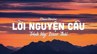 Lời Nguyện Cầu (Piano Version) - Isaac Thái | MV Lyrics | Cùng Nghe Thánh Ca