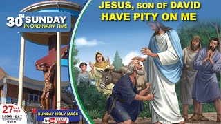 THIRTIETH SUNDAY IN ORDINARY TIME YEAR B |Daily TV Mass, Sunday 27th October, 2024