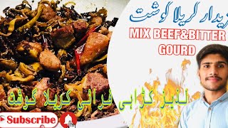 KRAILA GHOST |CRISPY FRY BITTER GOURD &BEEF |کریلا گوشت|RECIPE 1| VLOG SAMI SULEHRI||